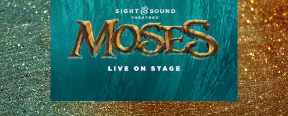 Sight & Sound Moses Trip